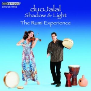 Shadow & Light, The Rumi Experience - Duojalal