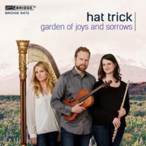 Garden Of Joys And Sorrows - Hat Trick Trio
