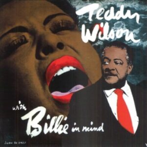 With Billie In Mind - Teddy Wilson