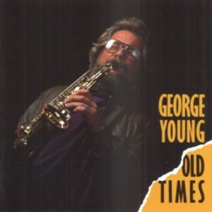 Old Times - George Young