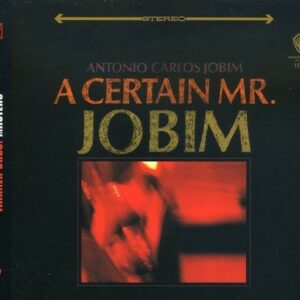 A Certain Mr Jobim - Antonio Carlos Jobim