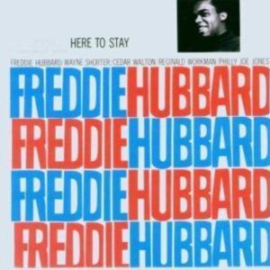 Here To Stay (Rudy Van Gelder Remaster) - Hubbard