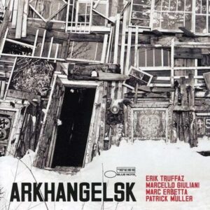 Arkhangelsk - Erik Truffaz