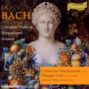 J.S. Bach: Violin & Harpsichord Sonatas - Mackintosh
