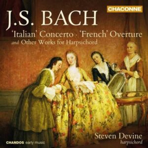 Johann Sebastian Bach: Italian Concerto, French Overture - Steven Devine