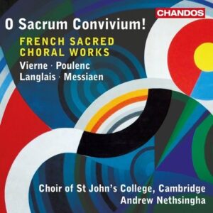 Langlais, Poulenc, Messiaen Vierne: O Sacrum Convivium! - Choir Of St John's College / Nethsingha