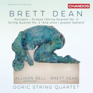 Brett Dean: Chamber Works - Doric String Quartet