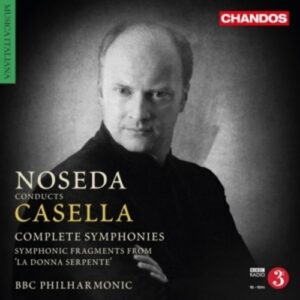 Alfredo Casella: Complete Symphonies - Gianandrea Noseda