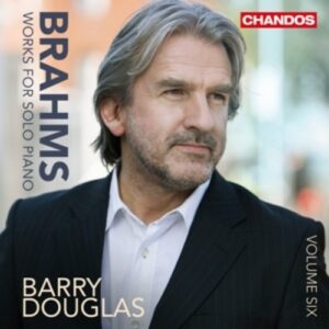 Brahms: Works for Solo Piano Volume 6 - Barry Douglas