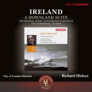 John Ireland: A Dowland Suite - Richard Hickox