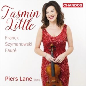 Tasmin Little plays Franck, Szymanowski, and Fauré