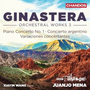 Alberto Ginastera: Orchestral Works Vol.3 - Xiayin Wang