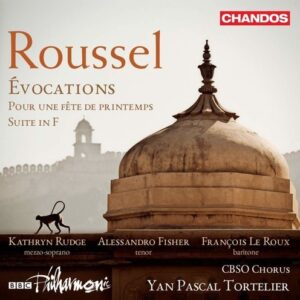 Albert Roussel: Evocations - Yan Pascal Tortelier