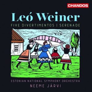 Leo Weiner: Orchestral Works - Neeme Järvi