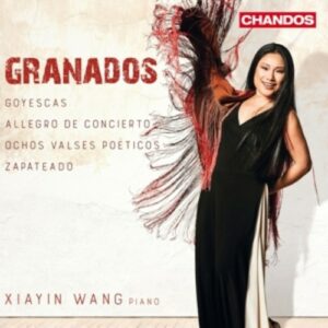 Enrique Granados: Piano Works - Xiayin Wang