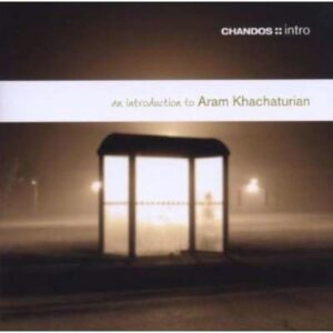 A. Khatchaturian: An Introduction To - Järvi