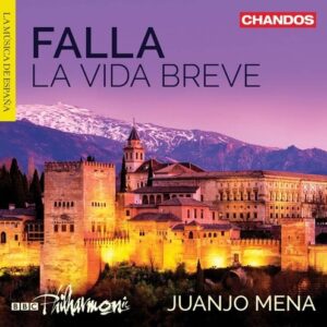 Falla: La Vida Breve - Juanjo Mena