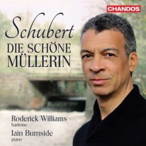 Schubert: Die schöne Müllerin - Roderick Williams