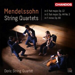 Mendelssohn: String Quartets Nos.1, 5 & 6 - Doric String Quartet