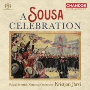 A Sousa Celebration - Kristjan Järvi