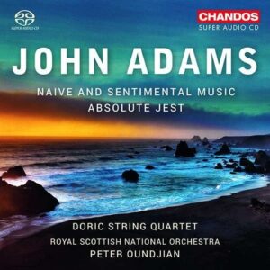 John Adams: Naive And Sentimental Music, Absolute Jest - Doric String Quartet