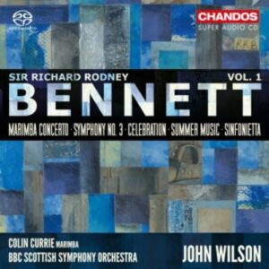 Richard Rodney Bennett: Orchestral Works Vol.1 - Colin Currie