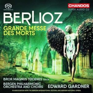 Berlioz: Grande Messe Des Morts Op. 5 - Edward Gardner