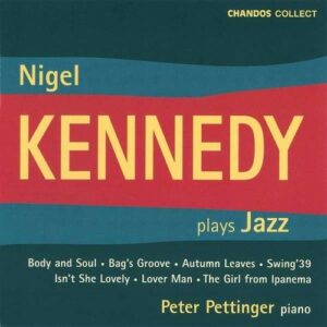Nigel Kennedy Plays Jazz - Kennedy