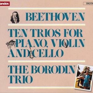 Ludwig Van Beethoven: Piano Trios - Borodin Trio