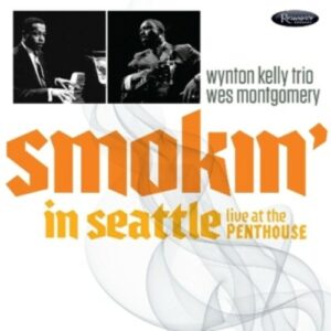 Smokin' In Seattle - Wynton -Trio- Kelly