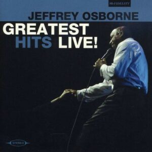 Greatest Hits Live - Jeffrey Osborne