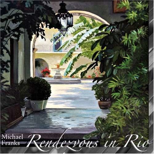 Rendezvous In Rio - Michael Franks
