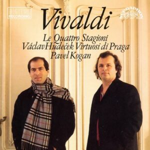 Vivaldi : Les Quatre Saisons. Hudecek, Kogan.