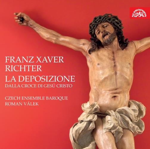 Franz Xaver Richter: La Deposizione Dalla Croce Di Gesu - Katerina Knezikova