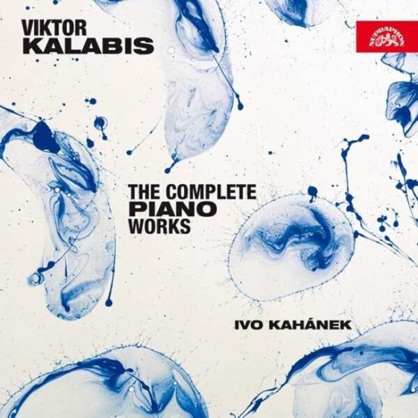 Viktor Kalabis: The Complete Piano Works - Ivo Kahanek