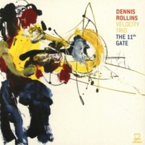 The 11th Gate - Dennis Rollins