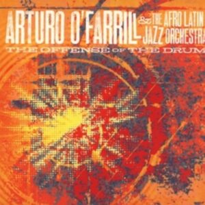 The Offense Of The Drum - Arturo Ofarrill