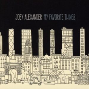 My Favorite Things - Joey Alexander