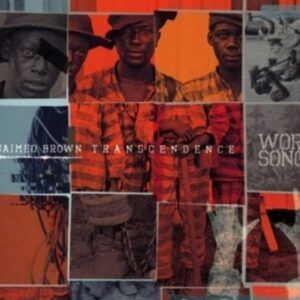 Work Songs - Jaimeo Brown Transcendence