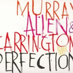 Perfection - David Murray; Geri Allen; Terri Lyne Carrington