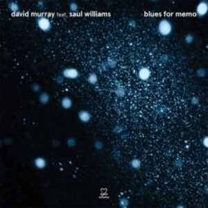 Blues For Memo - David Murray