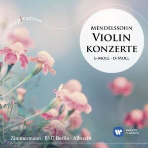 Mendelssohn: Concertos for Violin - Frank Peter Zimmermann