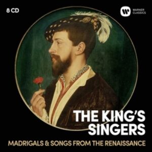 Madrigals & Renaissance Songs - The King Singers