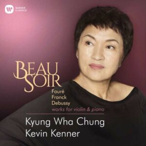Beau Soir - Kyung-Wha Chung