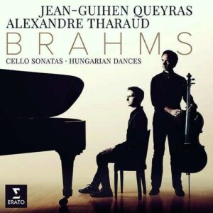 Brahms: Cello Sonata & Hungarian Dances - Jean-Guihen Queyras
