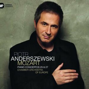 Mozart: Piano Concertos 25 & 27 - Piotr Anderszewski
