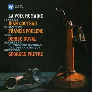 Poulenc: La voix humaine / Cocteau: Le bel indifférent - Édith Piaf & Denise Duval