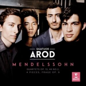 Mendelssohn: String Quartets Nos. 2, 4 & 7 - Arod Quartet