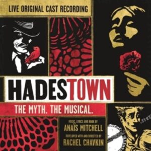 Anais Mitchell: Hadestown: The Myth.The Musical.