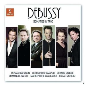 Debussy: Sonates & Trio - Renaud Capuçon